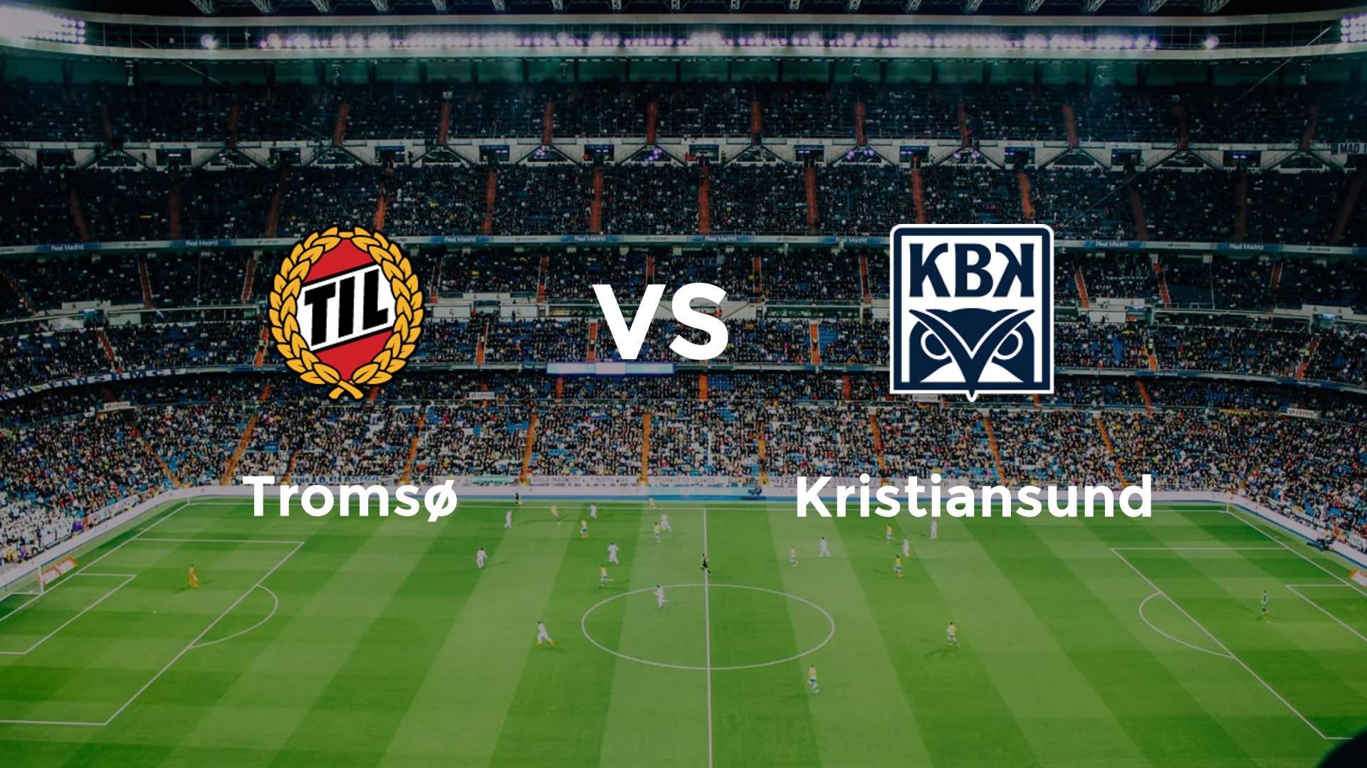 Tromsø vs Kristiansund