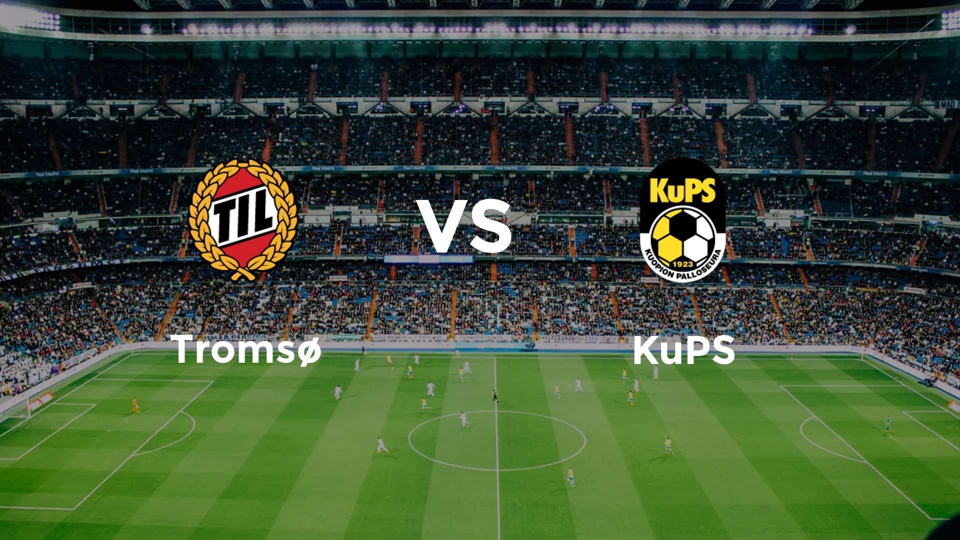 Tromsø vs KuPS