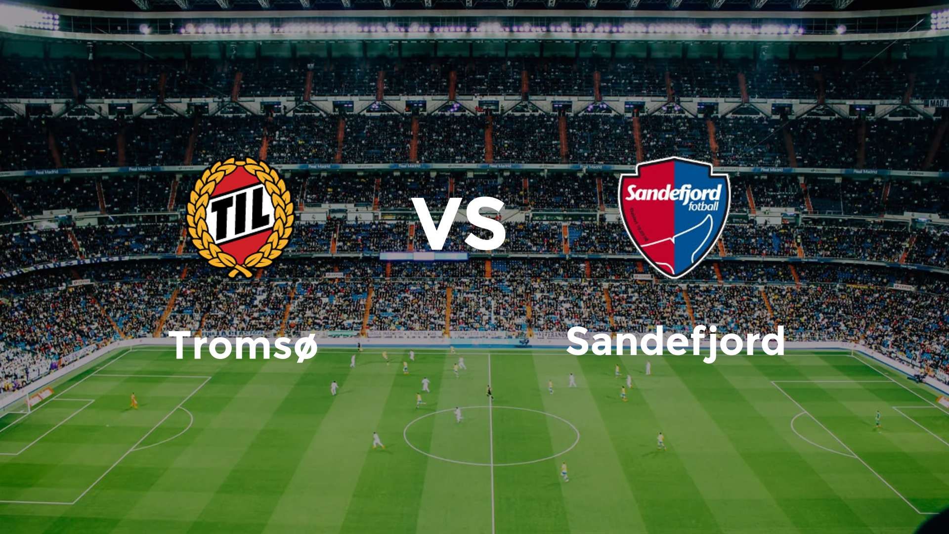 Tromsø vs Sandefjord