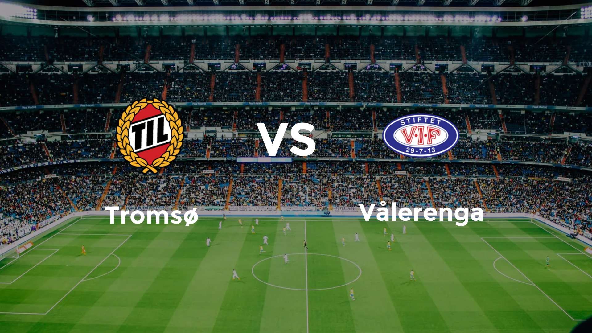 Tromsø vs Vålerenga