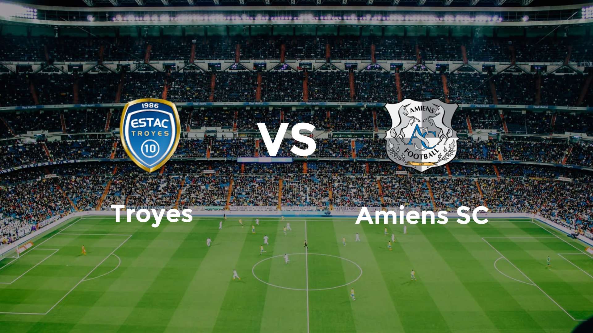 Troyes vs Amiens SC