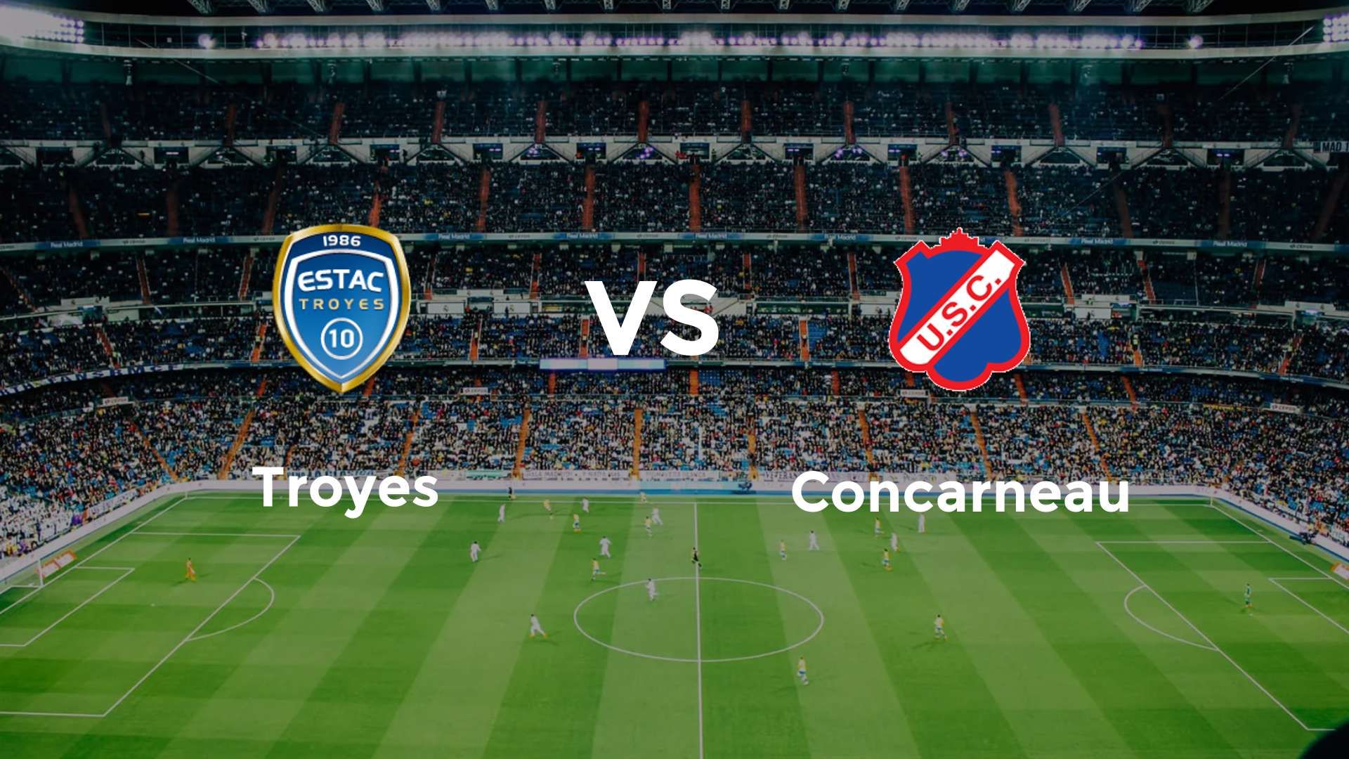 Troyes vs Concarneau