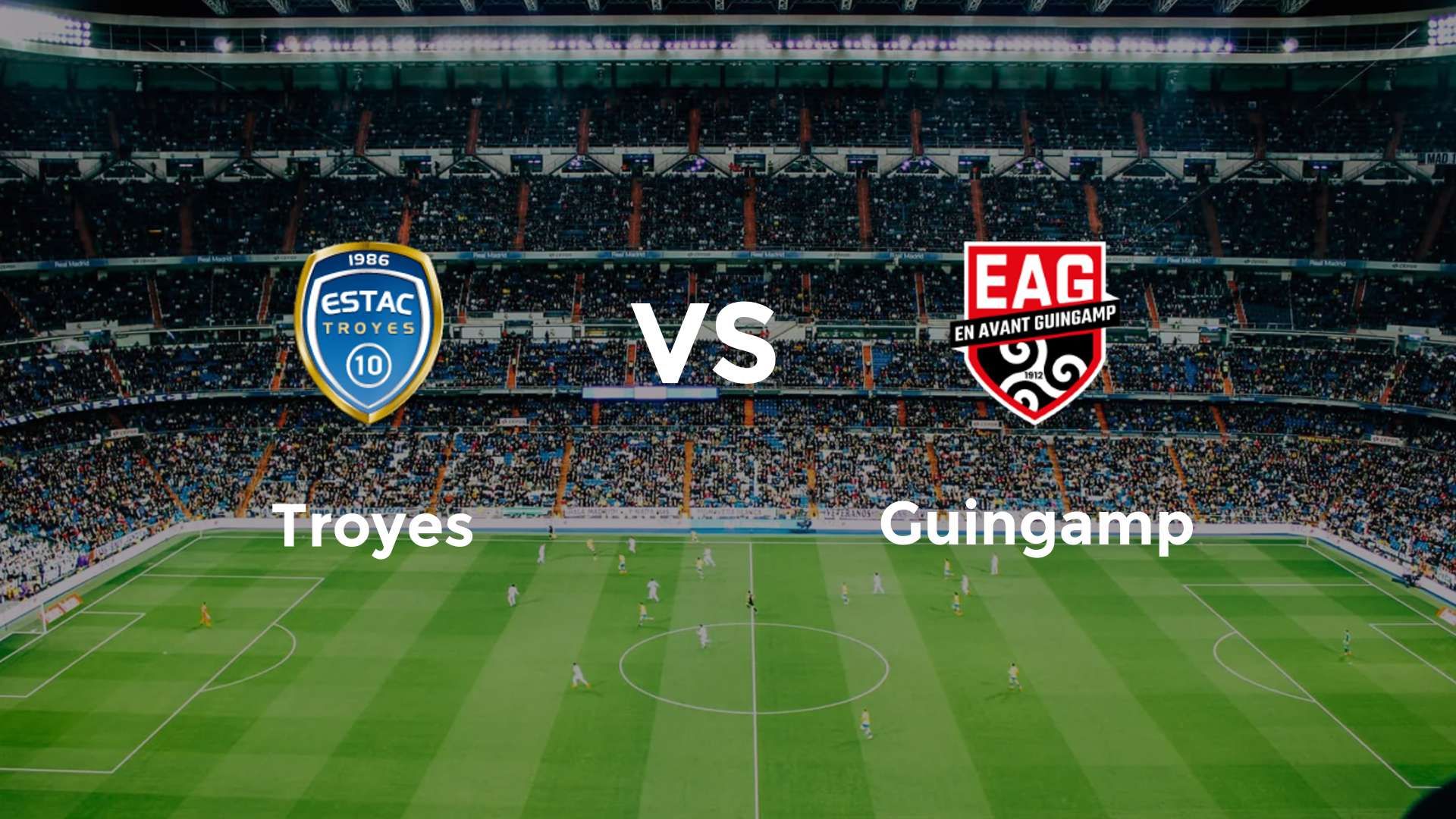 Troyes vs Guingamp