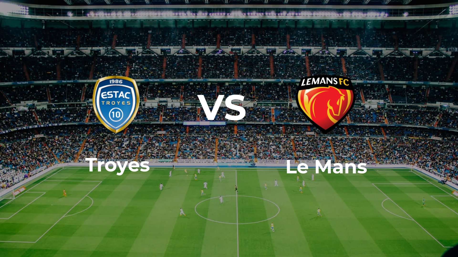 Troyes vs Le Mans