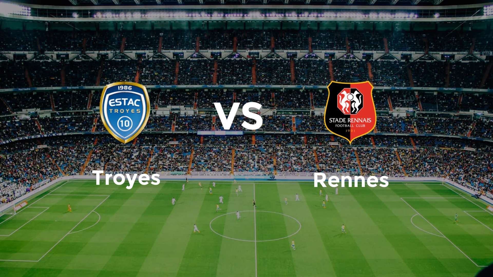 Troyes vs Rennes