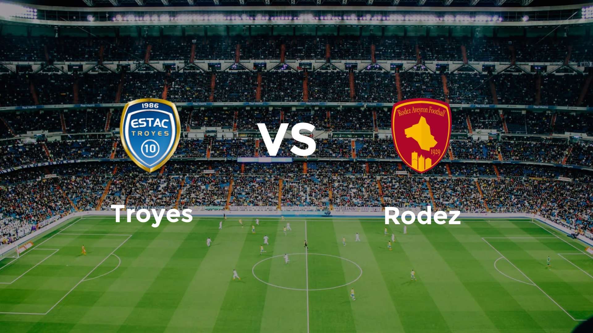Troyes vs Rodez