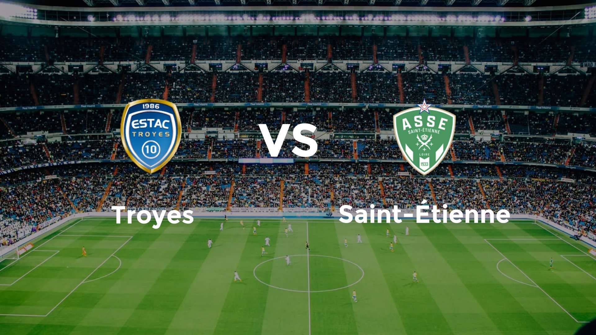 Troyes vs Saint-Étienne
