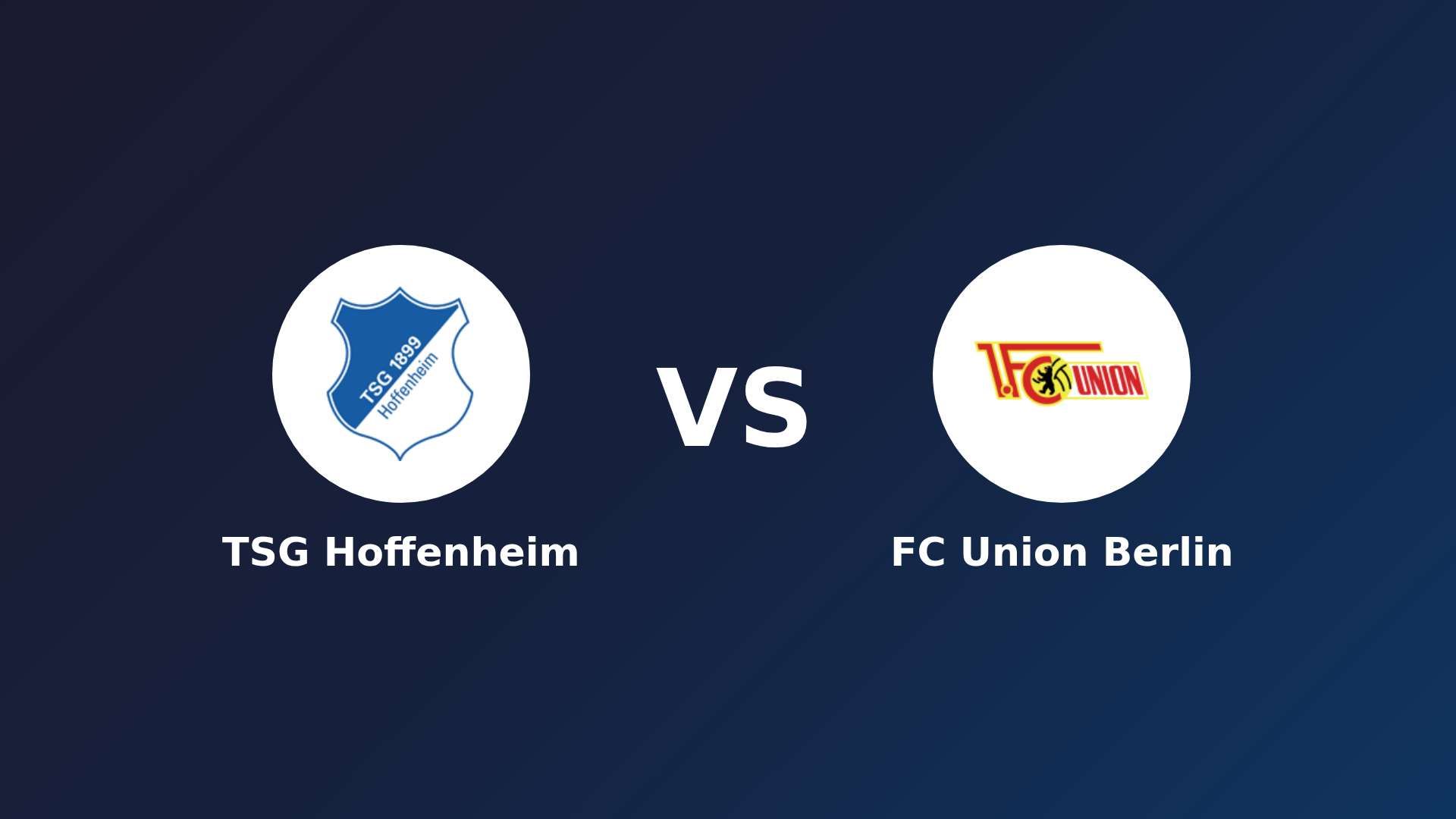 TSG Hoffenheim vs FC Union Berlin