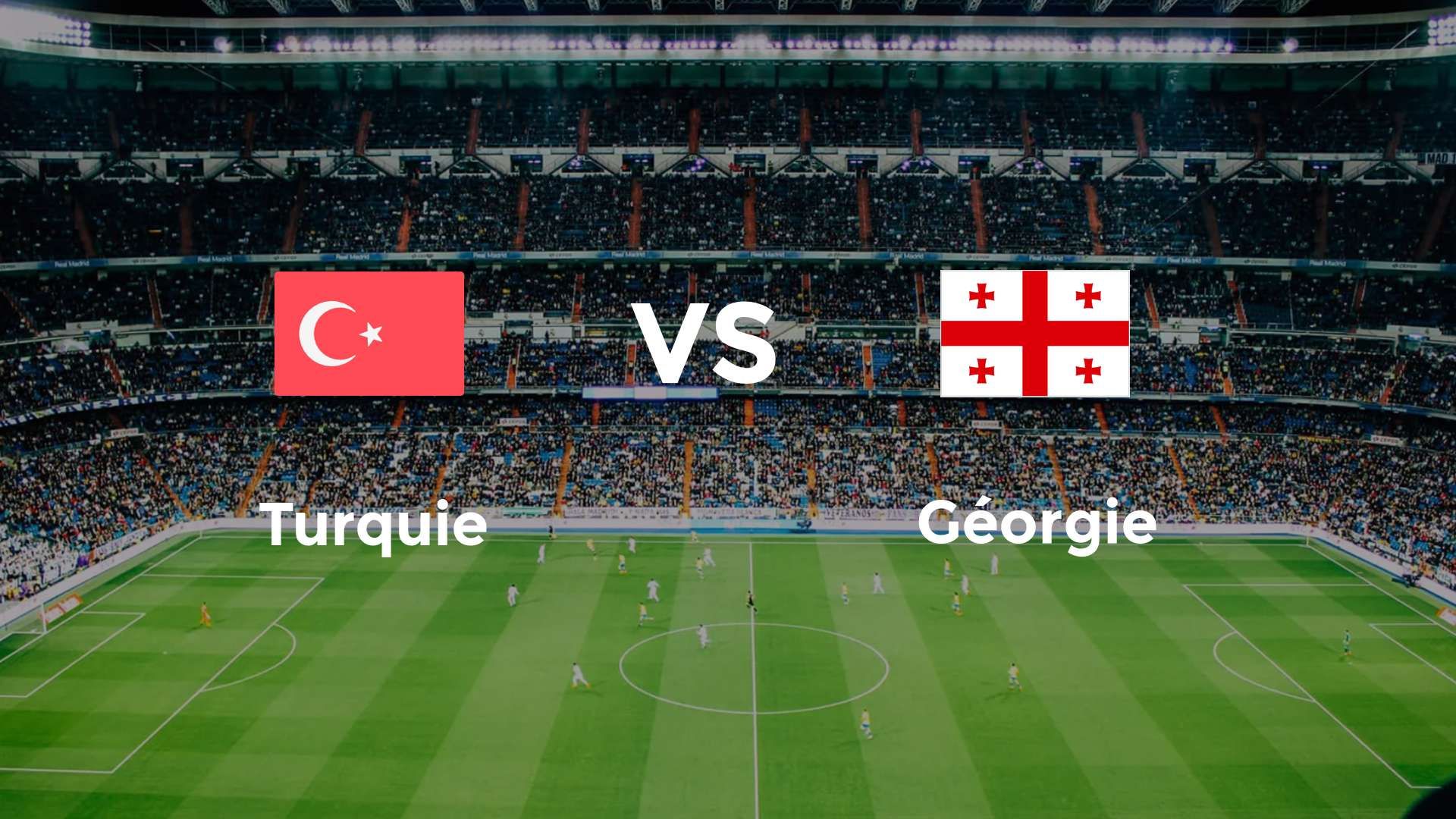 Turquie vs Géorgie