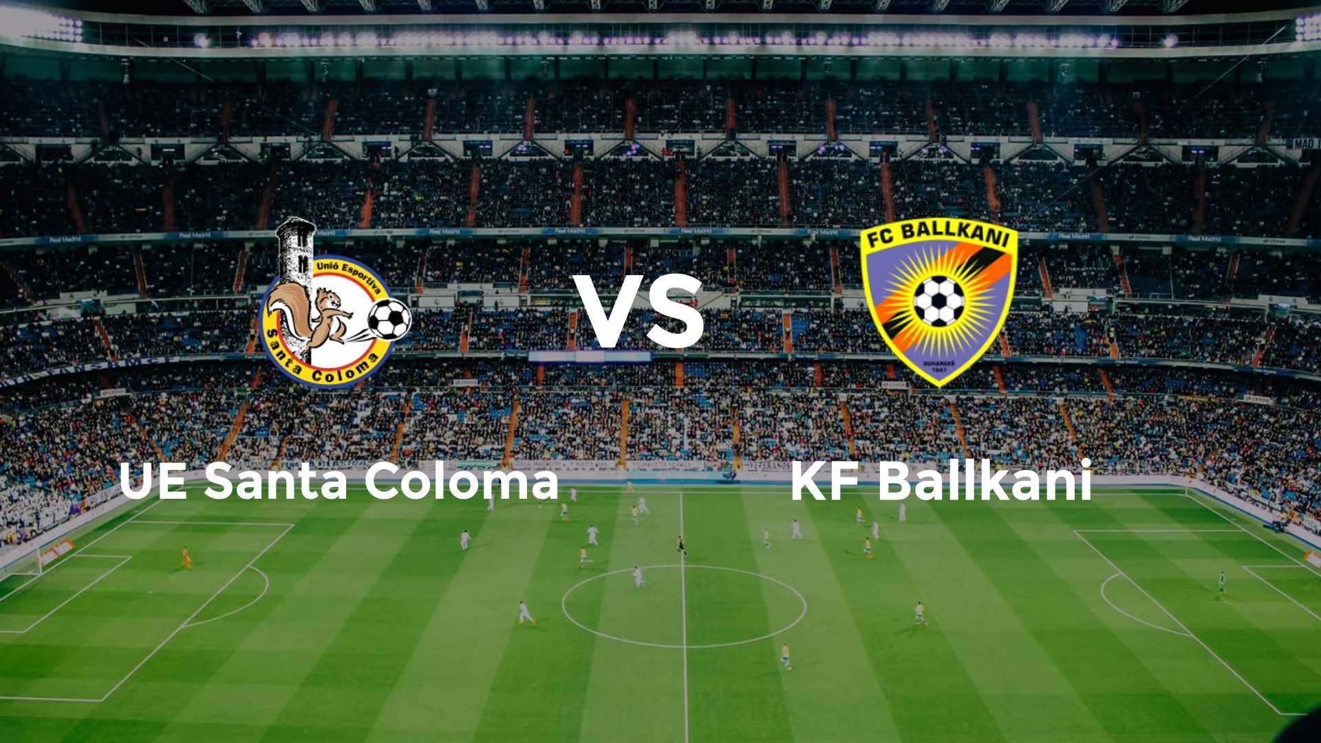 KF Ballkani vs UE Santa Coloma