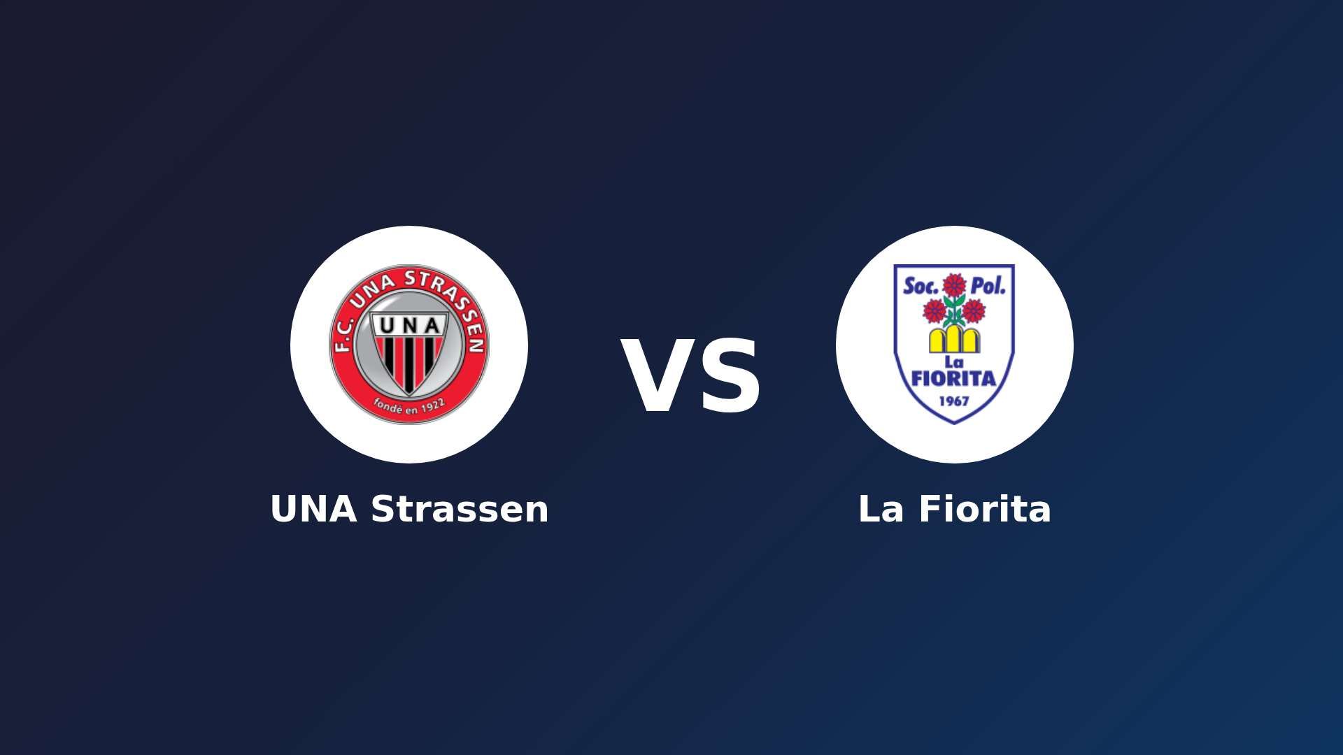 UNA Strassen vs La Fiorita