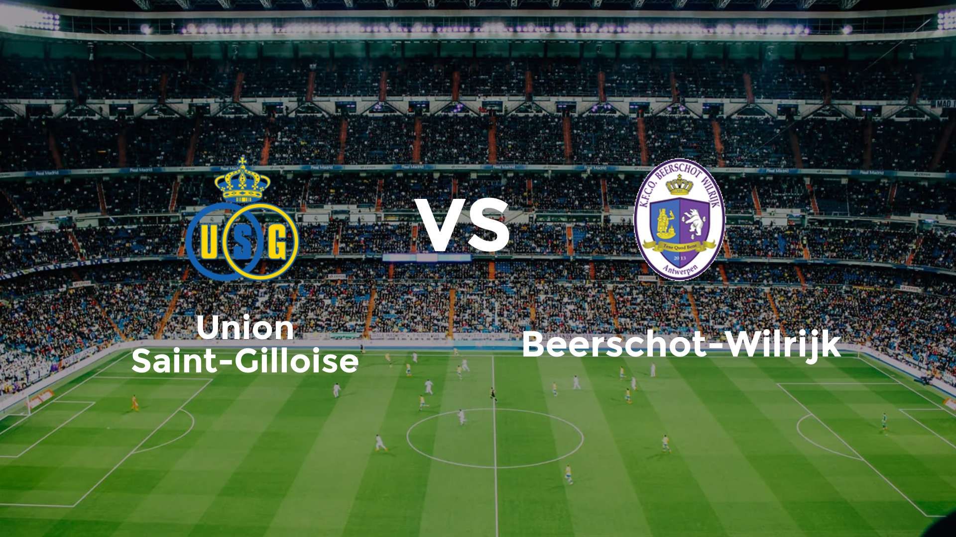 Union Saint-Gilloise vs Beerschot-Wilrijk