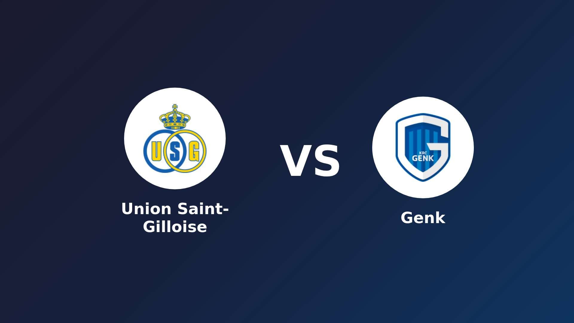 Union Saint-Gilloise vs Genk