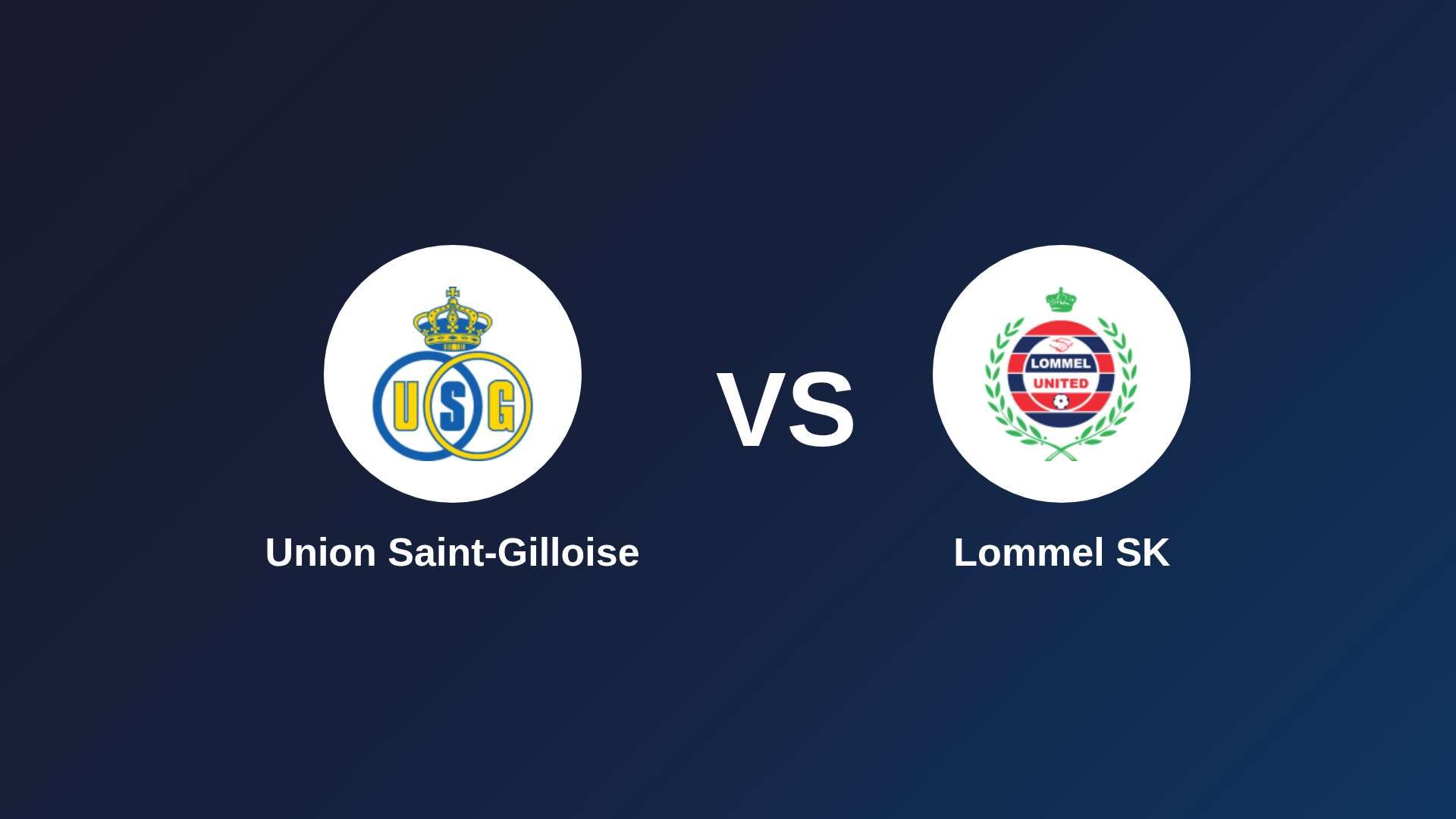 Union Saint-Gilloise vs Lommel SK