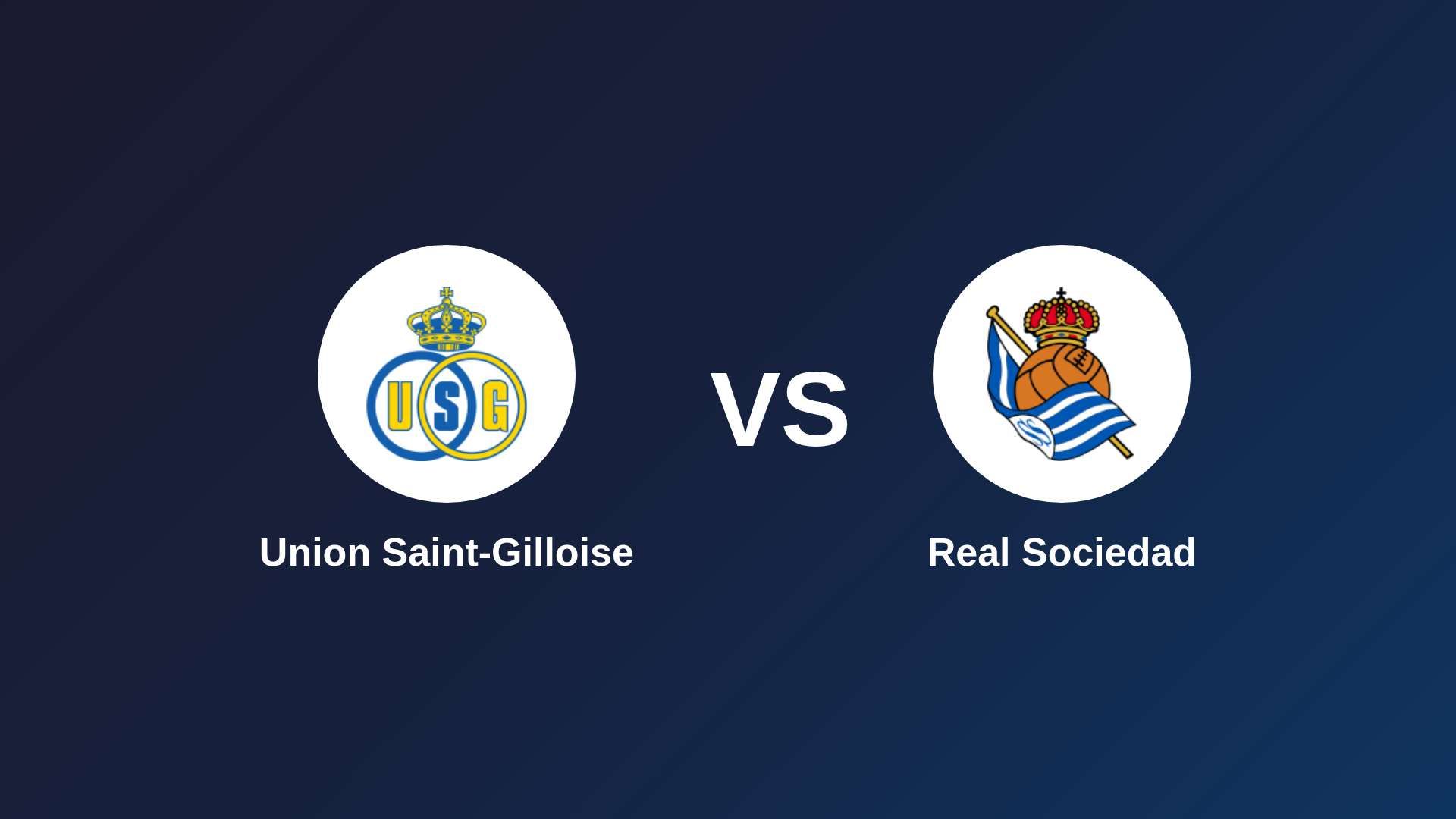 Union Saint-Gilloise vs Real Sociedad