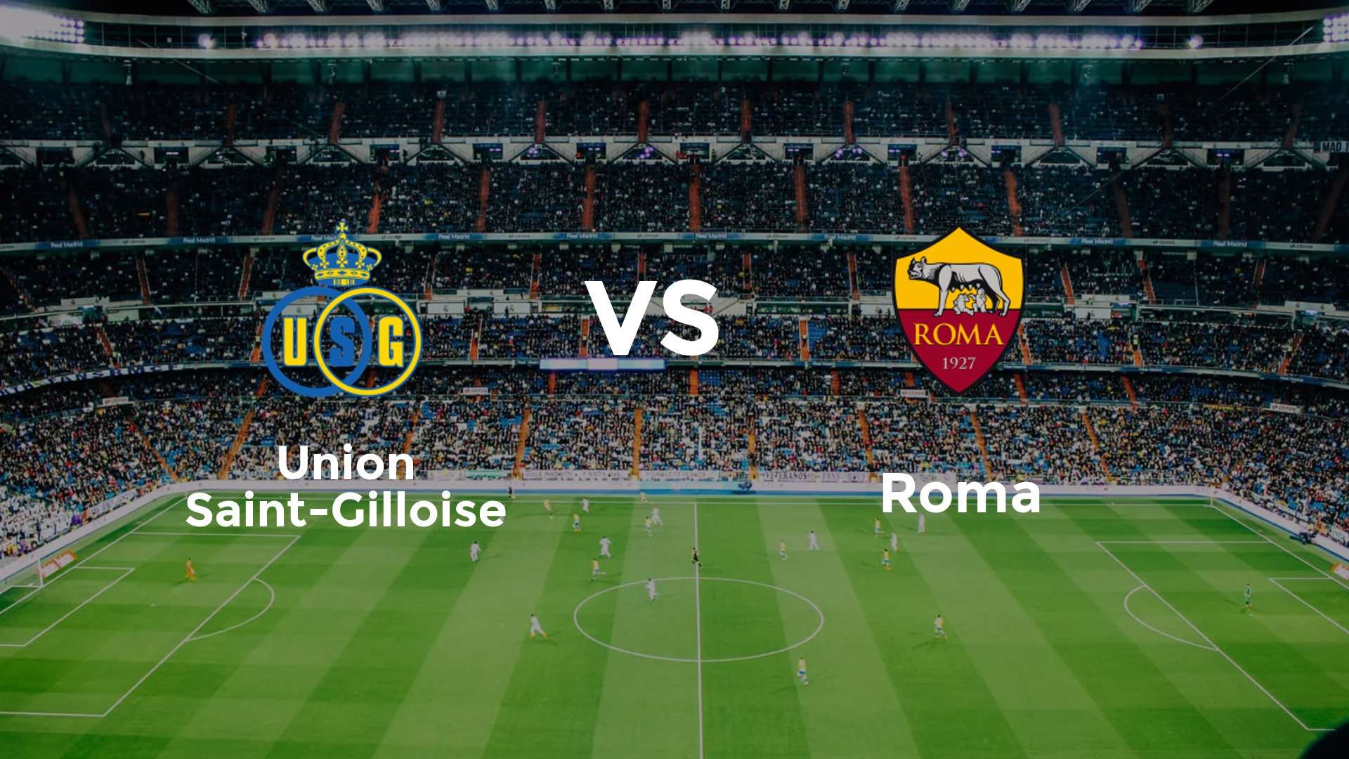Union Saint-Gilloise vs Roma