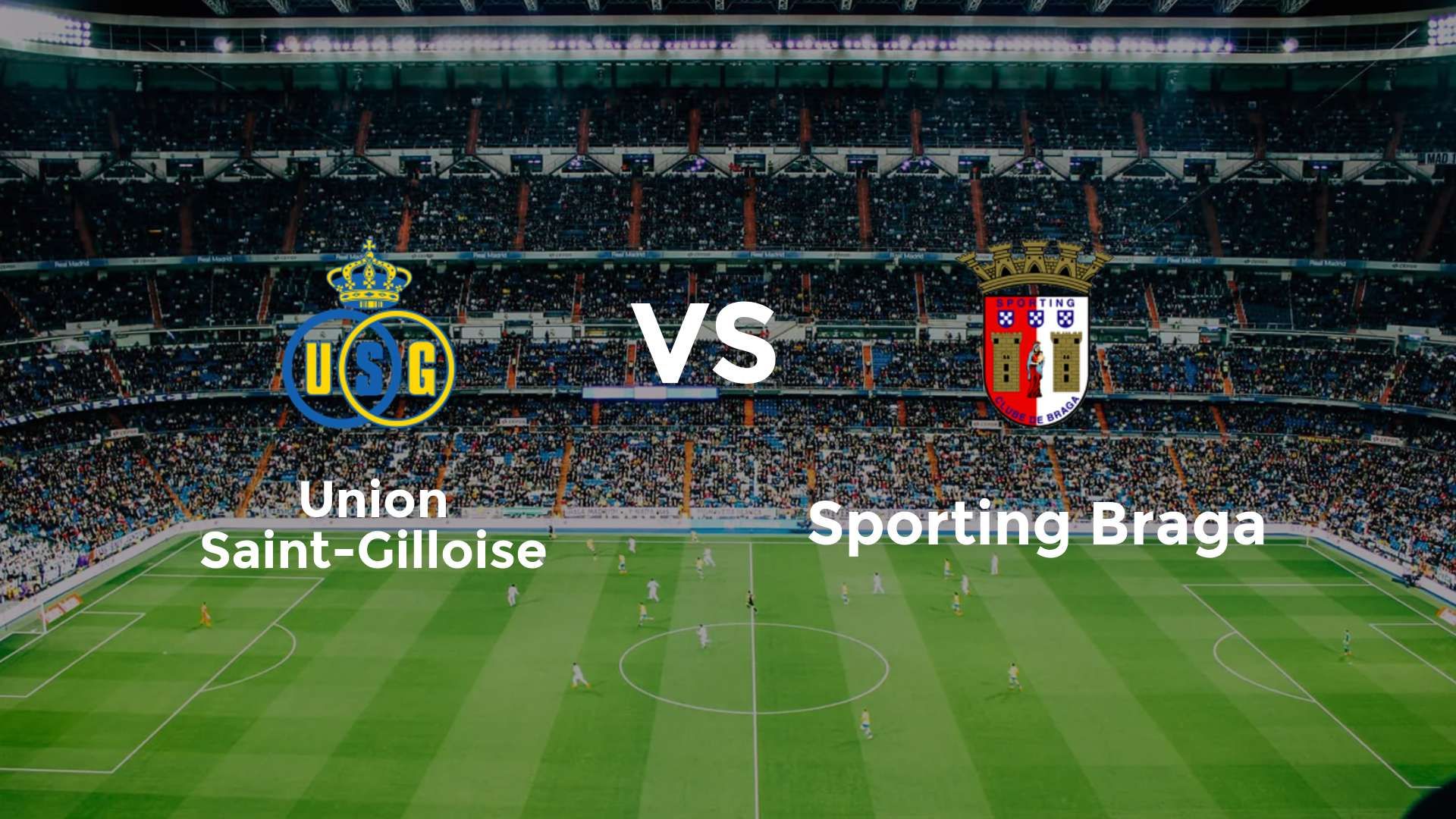 Union Saint-Gilloise vs Sporting Braga