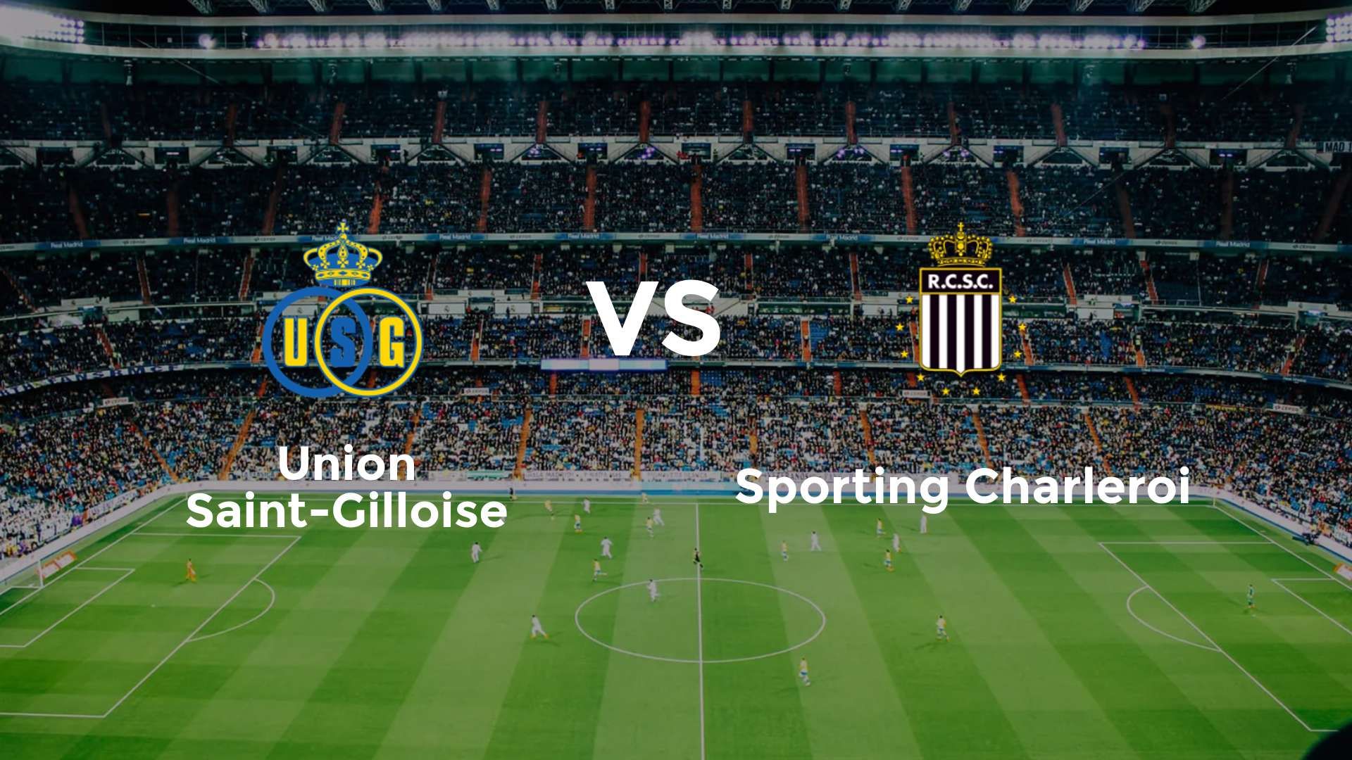 Union Saint-Gilloise vs Sporting Charleroi