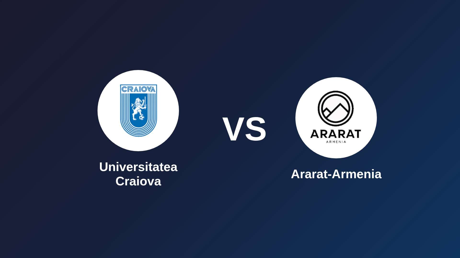 Universitatea Craiova vs Ararat-Armenia