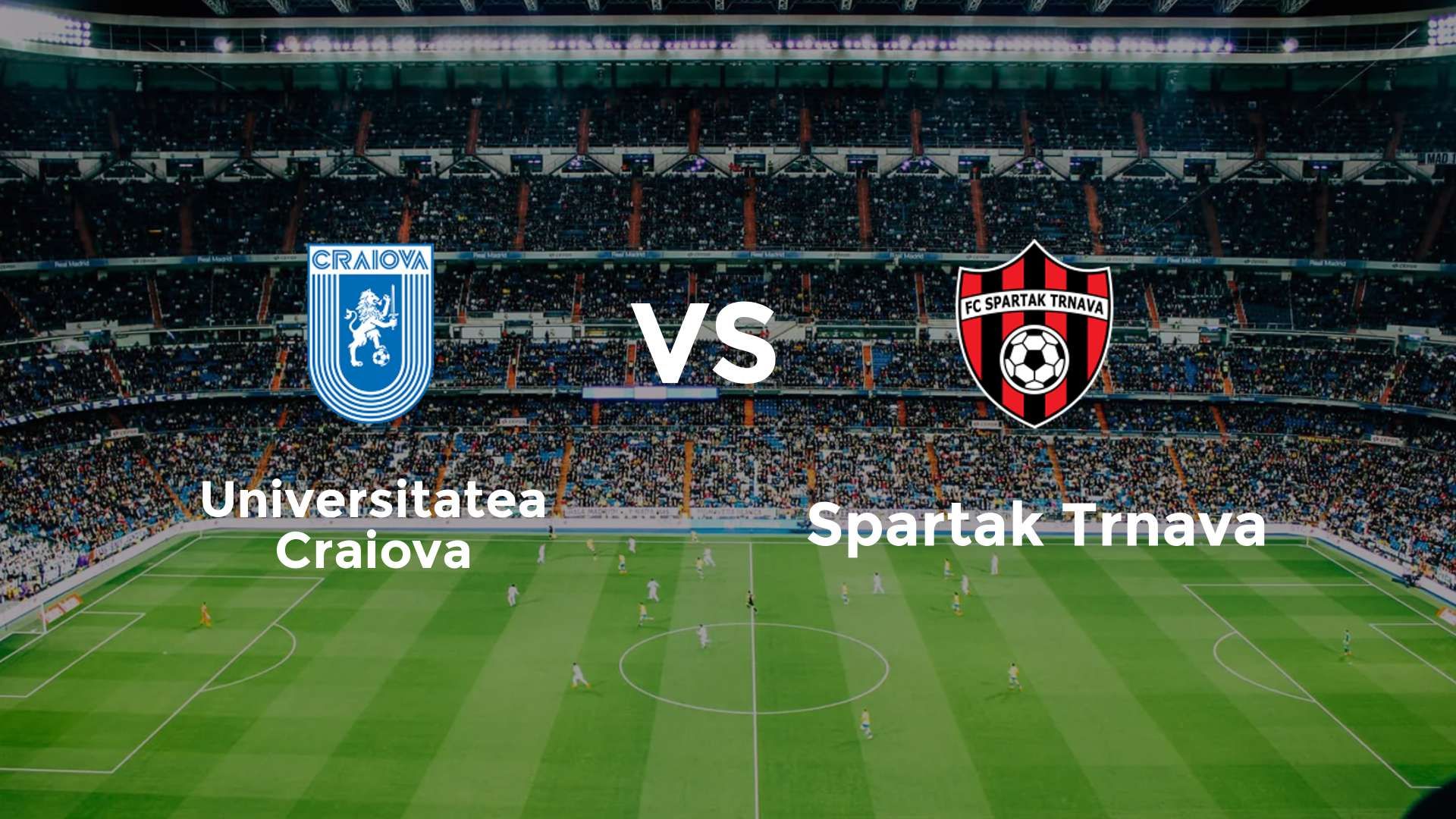 Universitatea Craiova vs Spartak Trnava