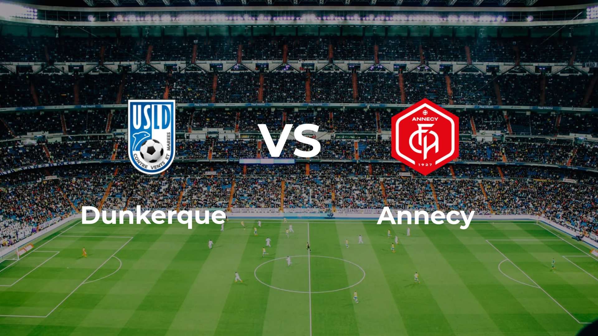 Dunkerque vs Annecy