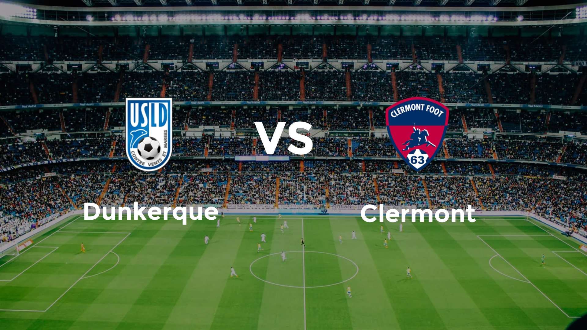 Dunkerque vs Clermont