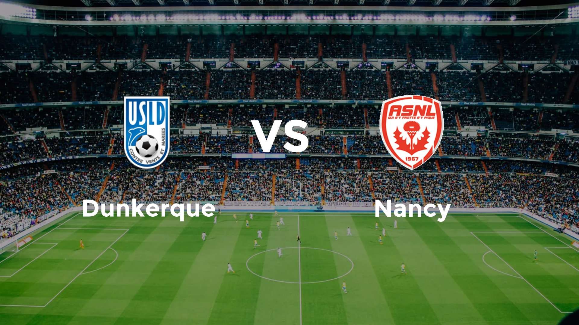 Dunkerque vs Nancy