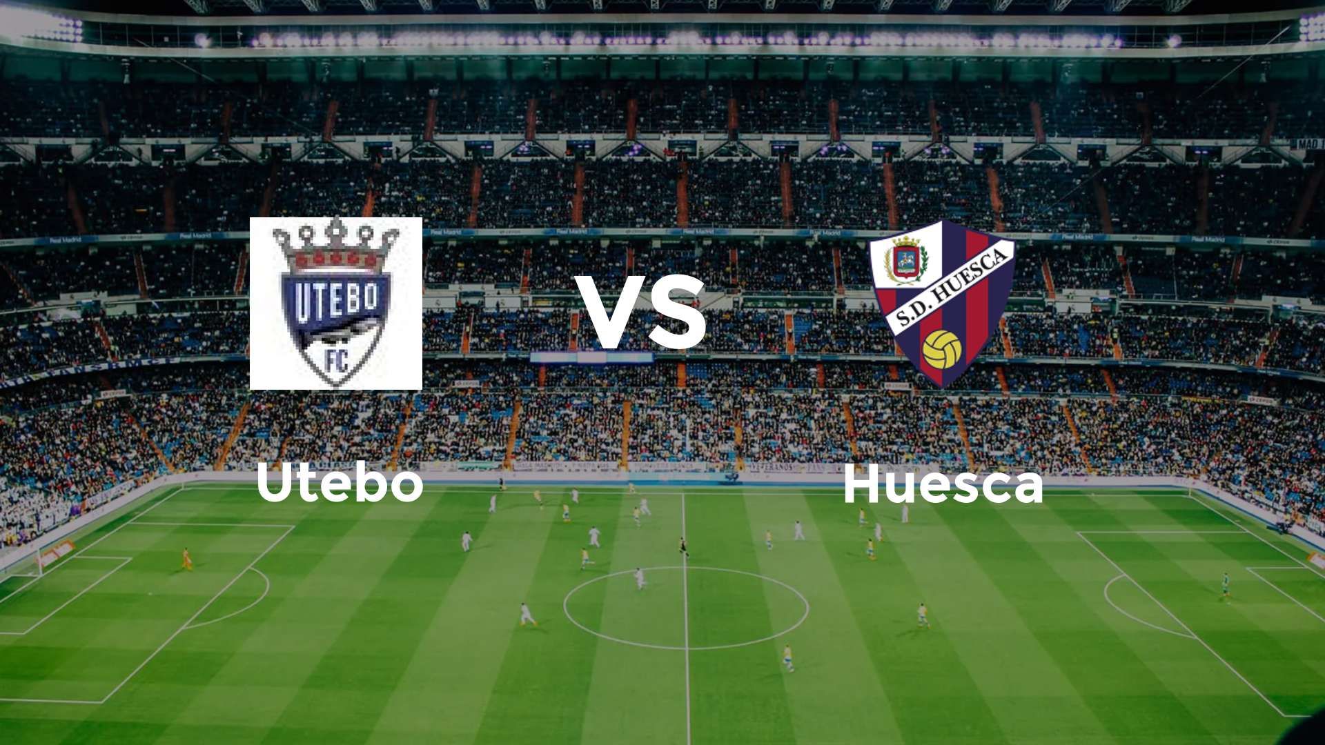 Utebo FC vs Huesca