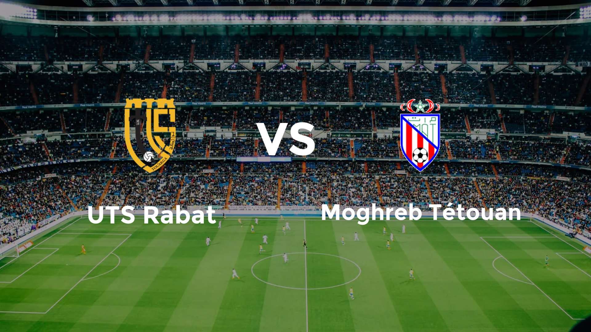 UTS Rabat vs Moghreb Tétouan