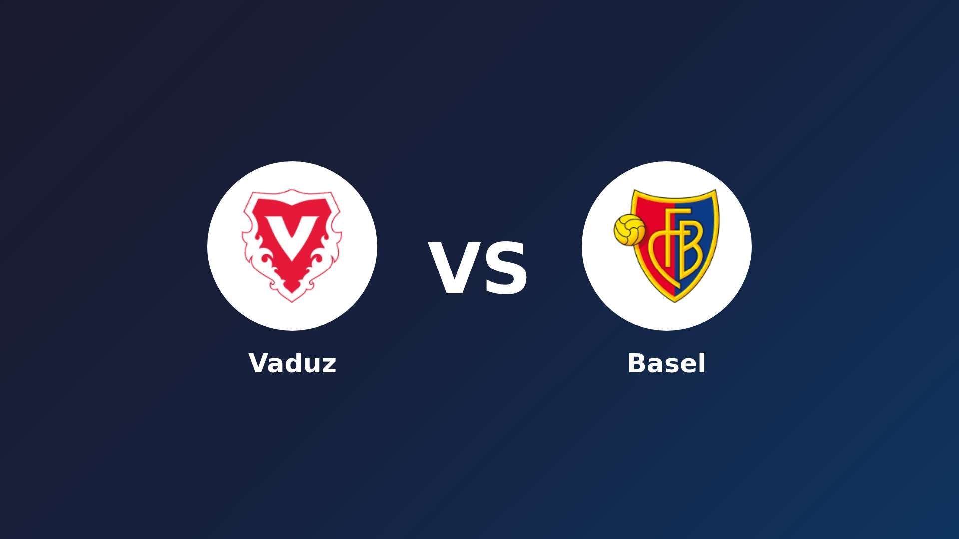 Vaduz vs Basel