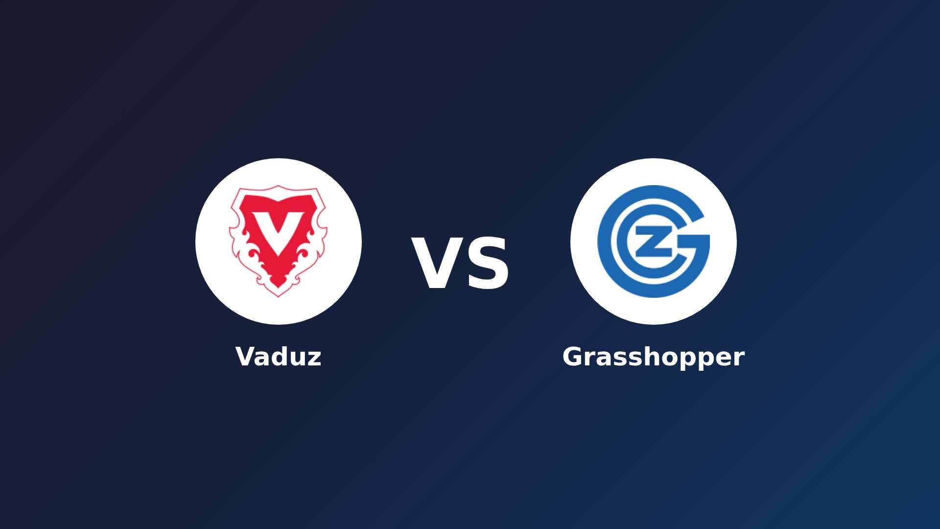 Vaduz vs Grasshopper
