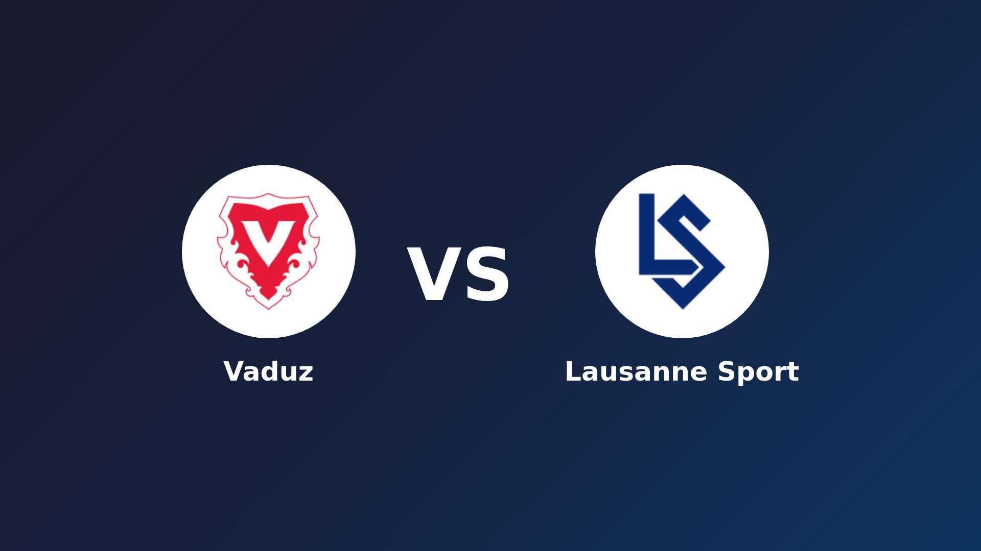 Vaduz vs Lausanne Sport