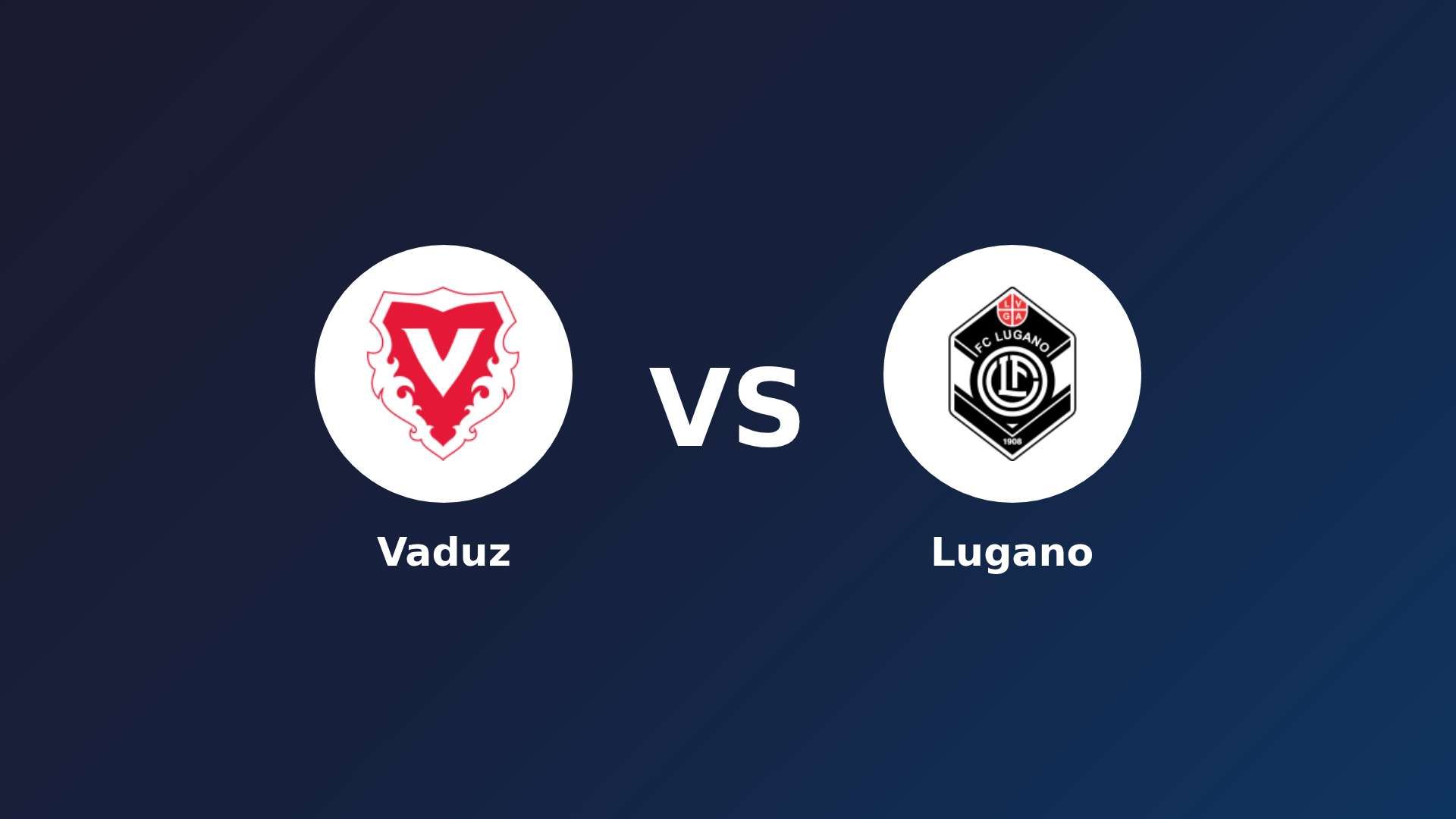 Vaduz vs Lugano