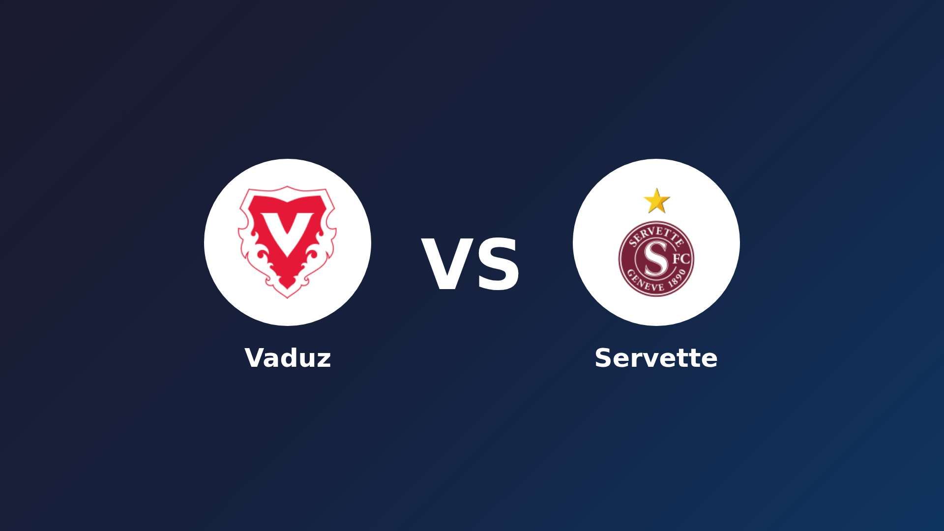 Vaduz vs Servette