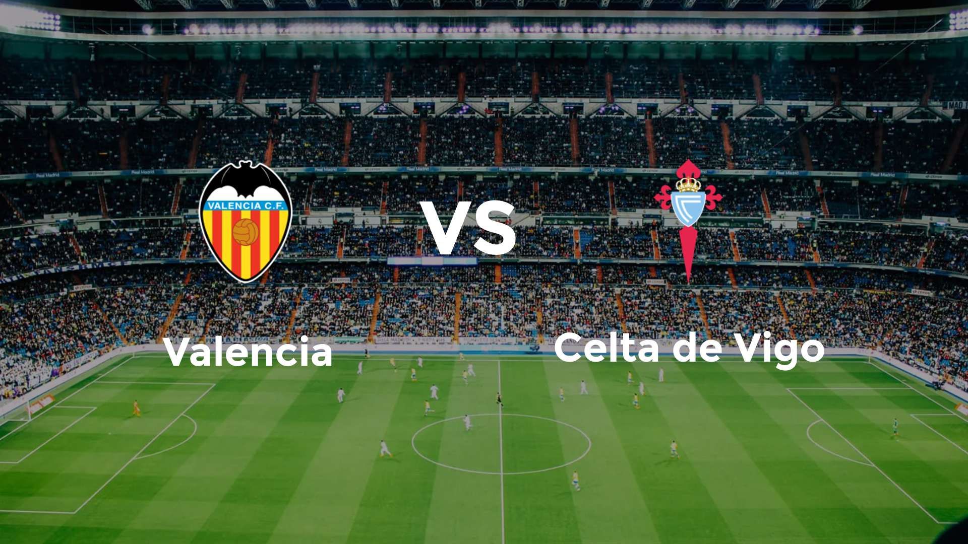 Valencia vs Celta de Vigo