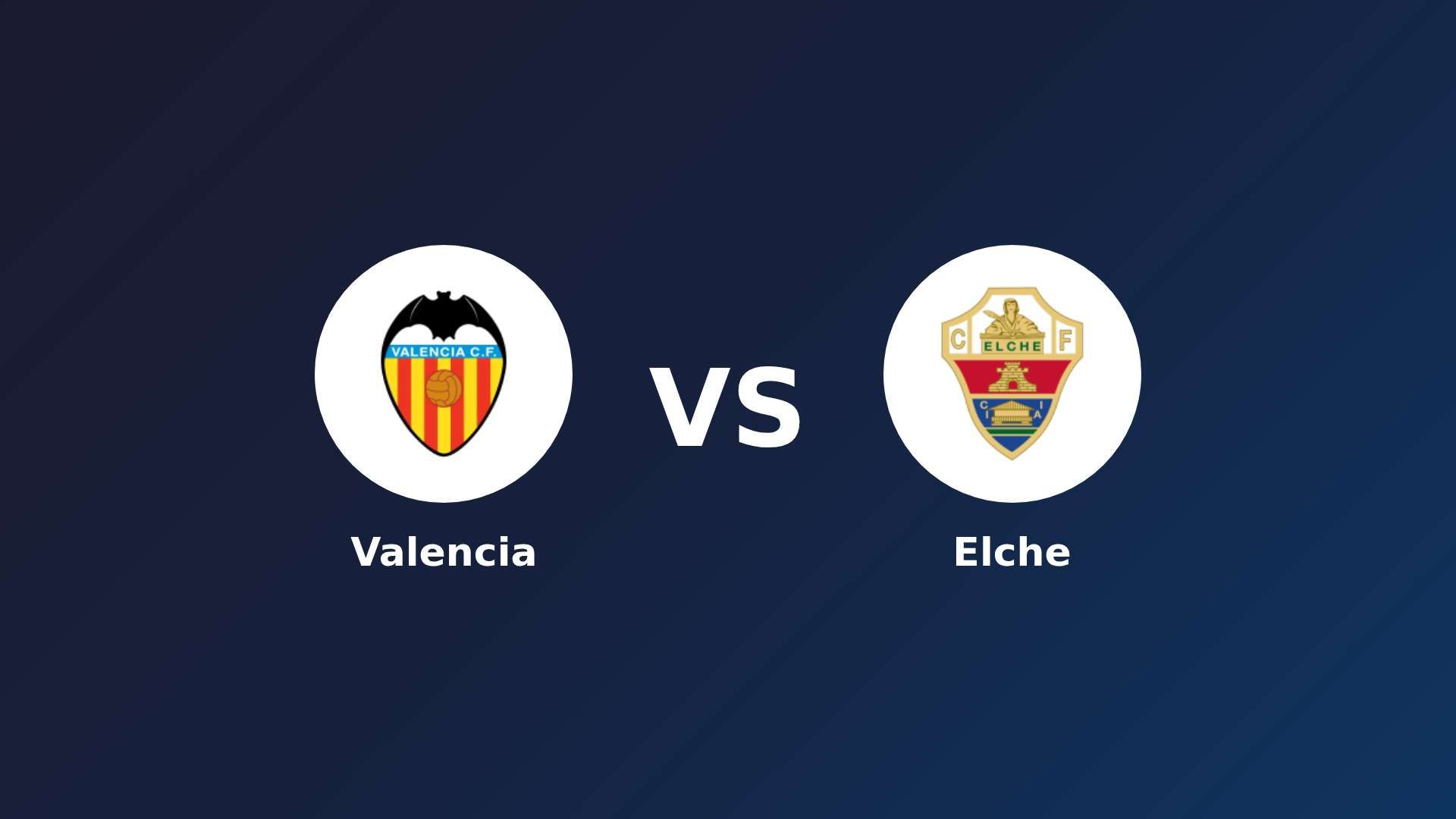 Valencia vs Elche