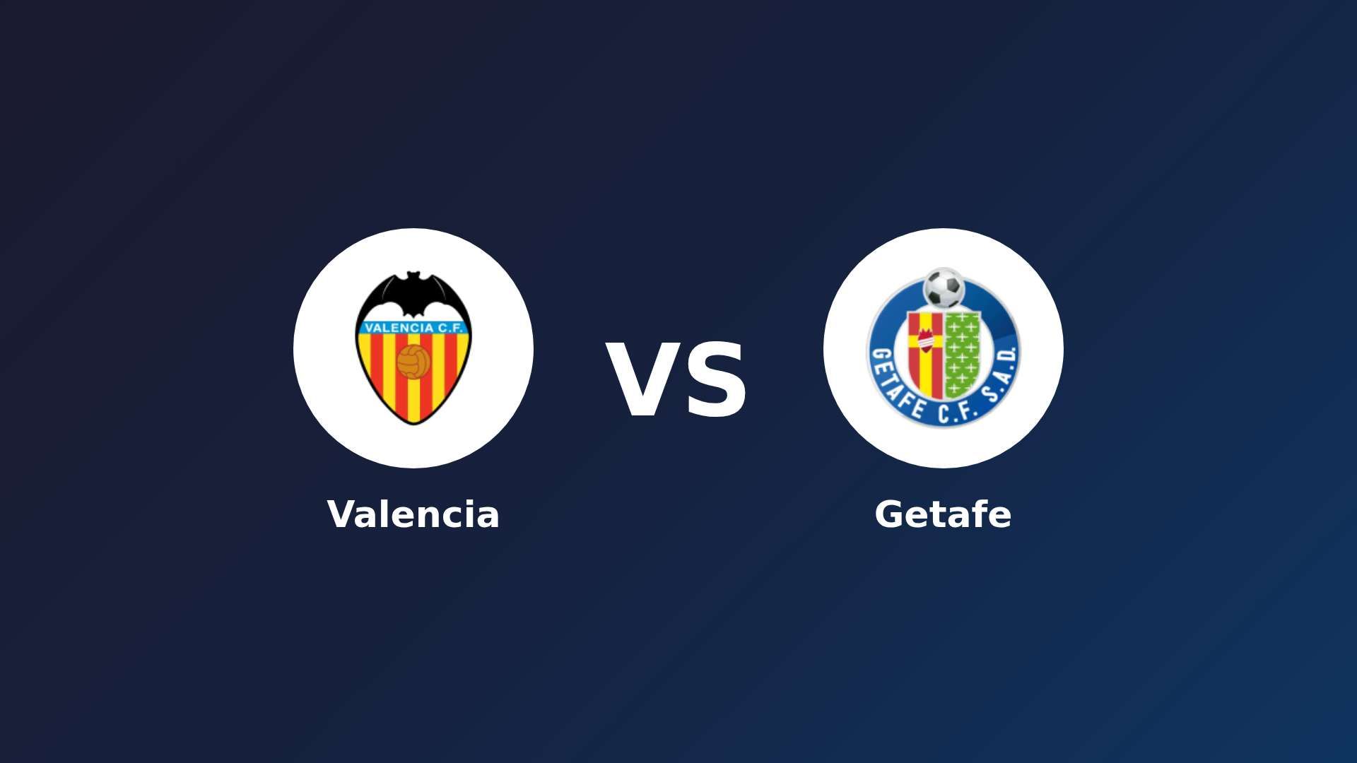 Valencia vs Getafe