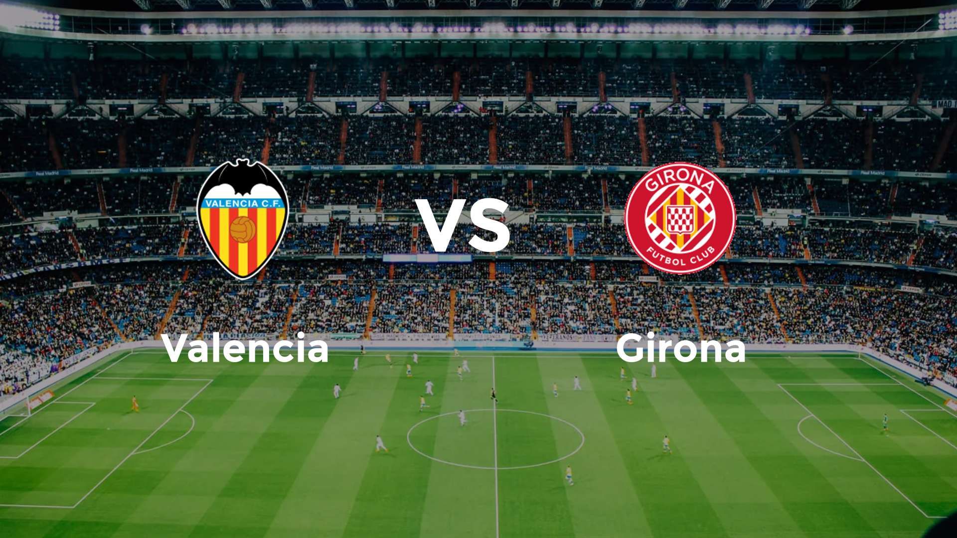 Valencia vs Girona