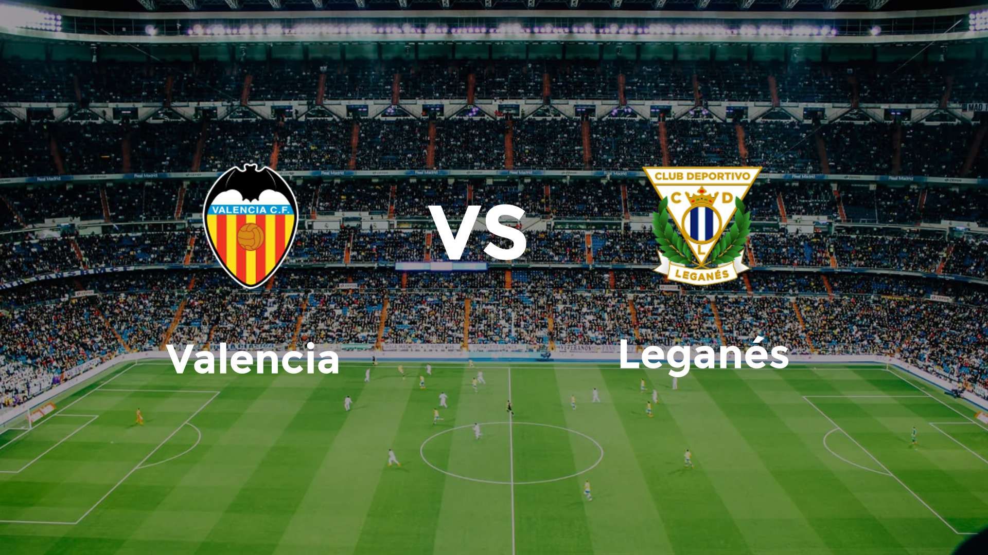 Valencia vs Leganés