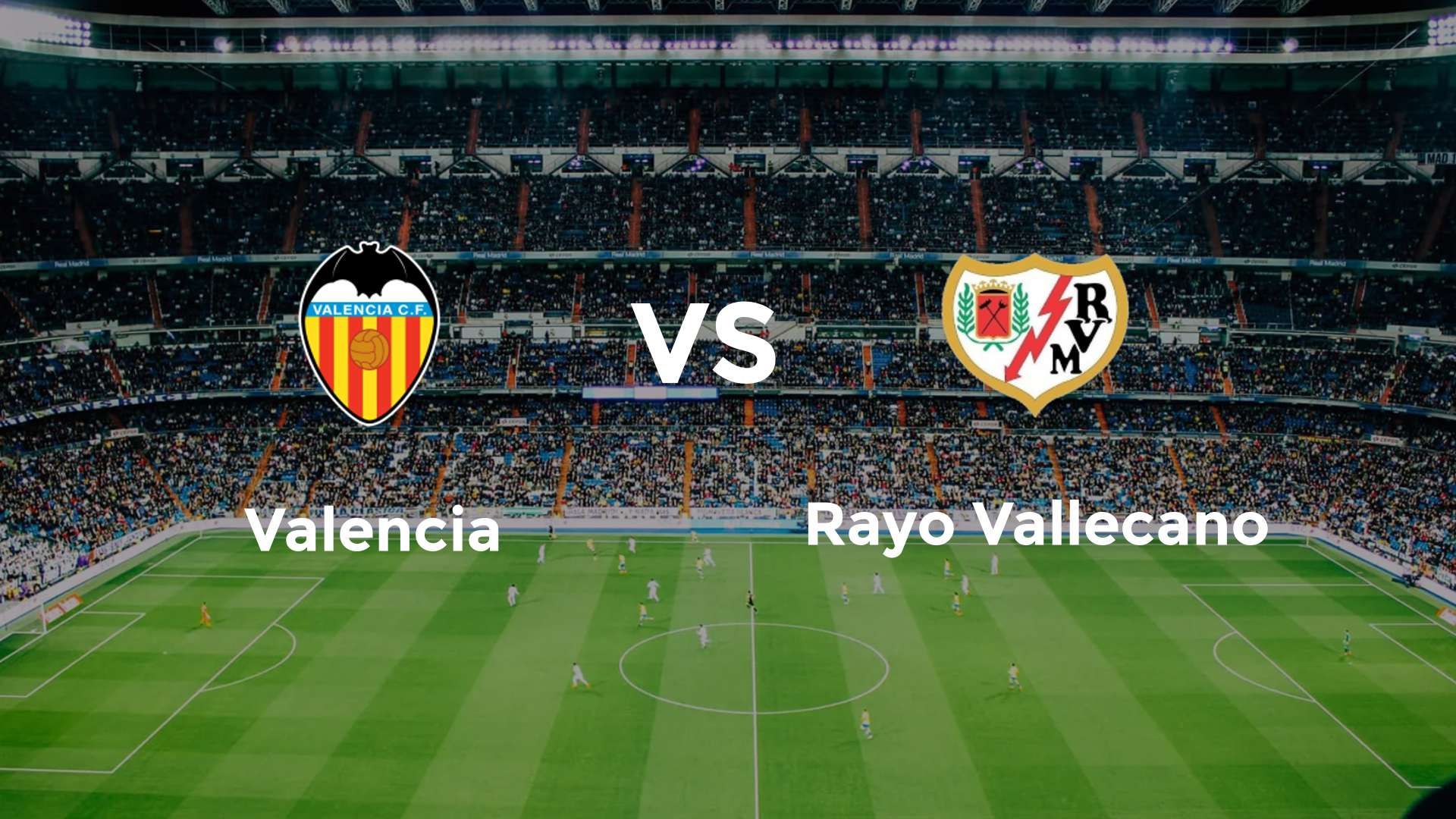 Valencia vs Rayo Vallecano