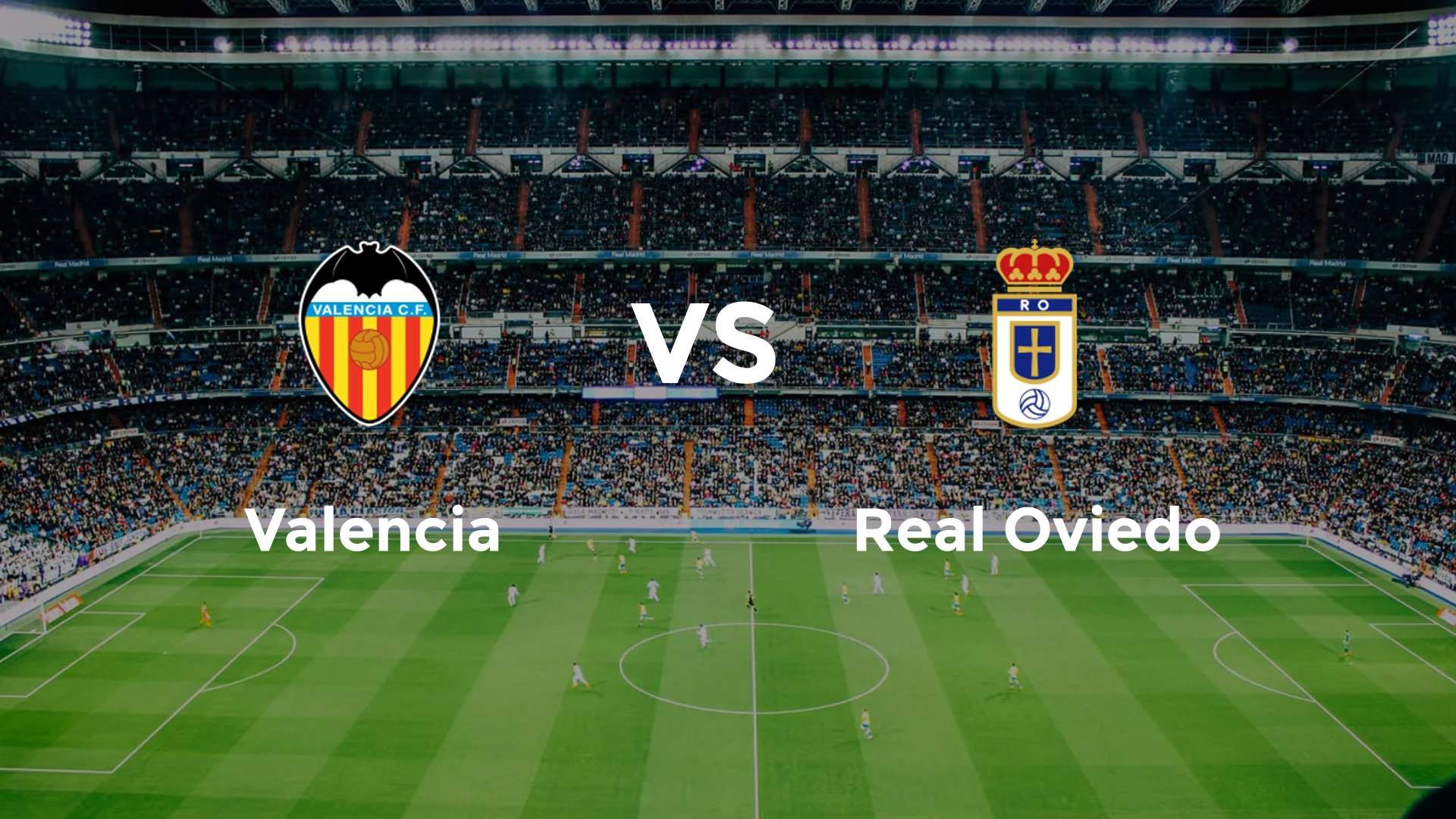 Valencia vs Real Oviedo