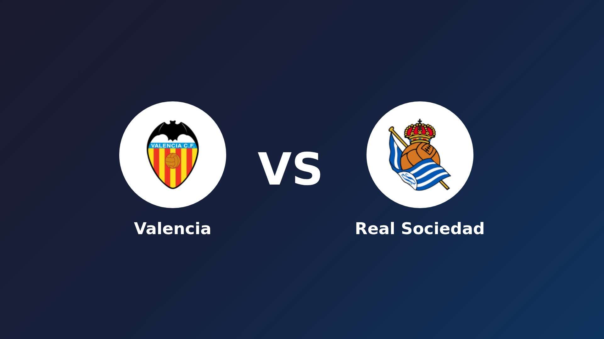 Valencia vs Real Sociedad