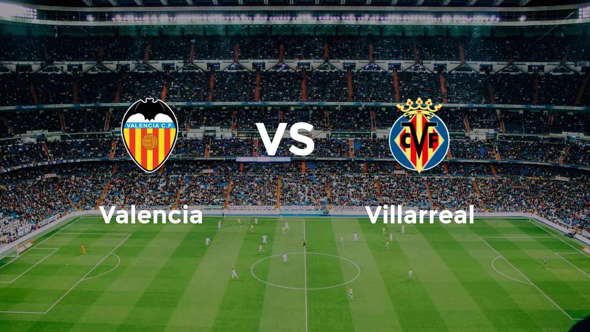 Valencia vs Villarreal