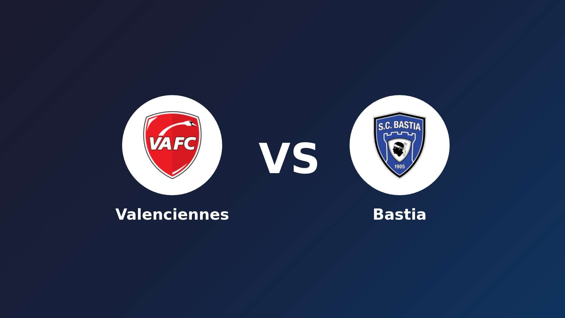 Valenciennes vs Bastia