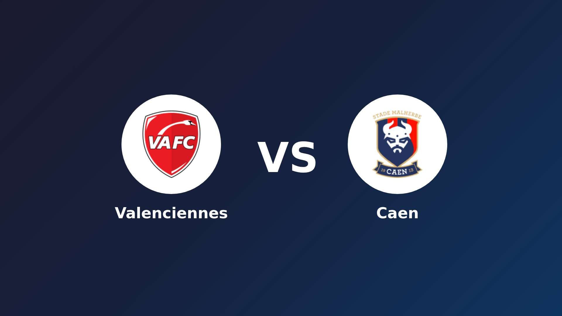 Valenciennes vs Caen