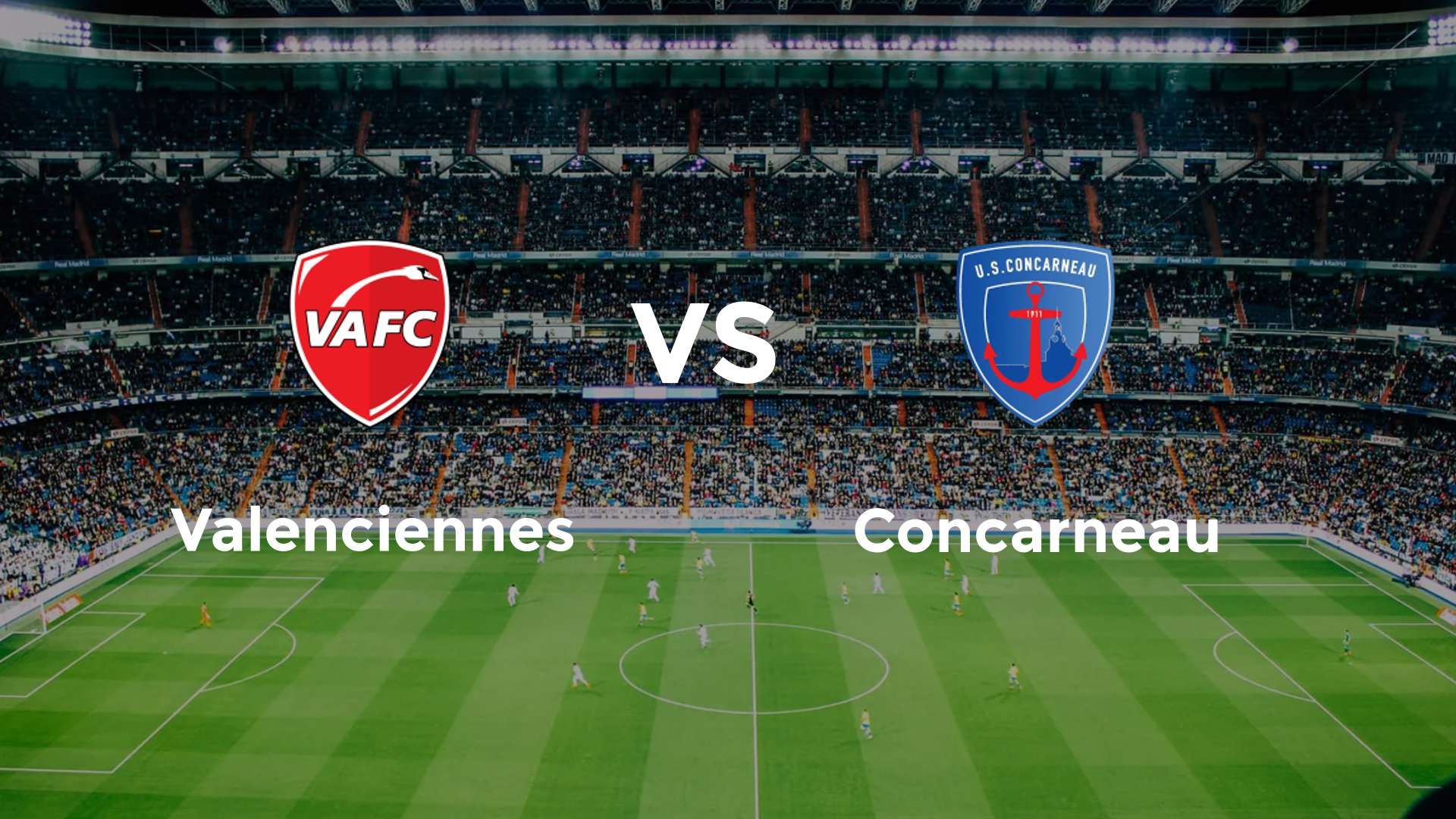 Valenciennes vs Concarneau