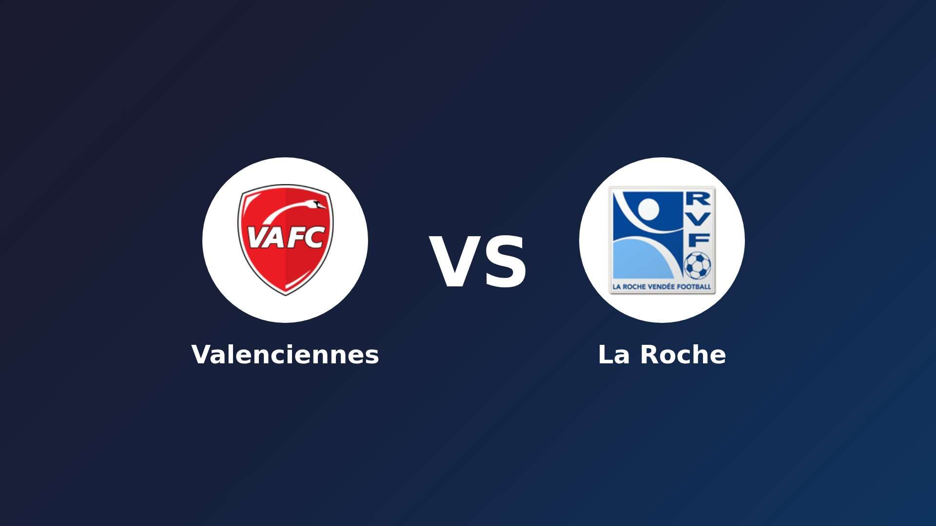 Valenciennes vs La Roche