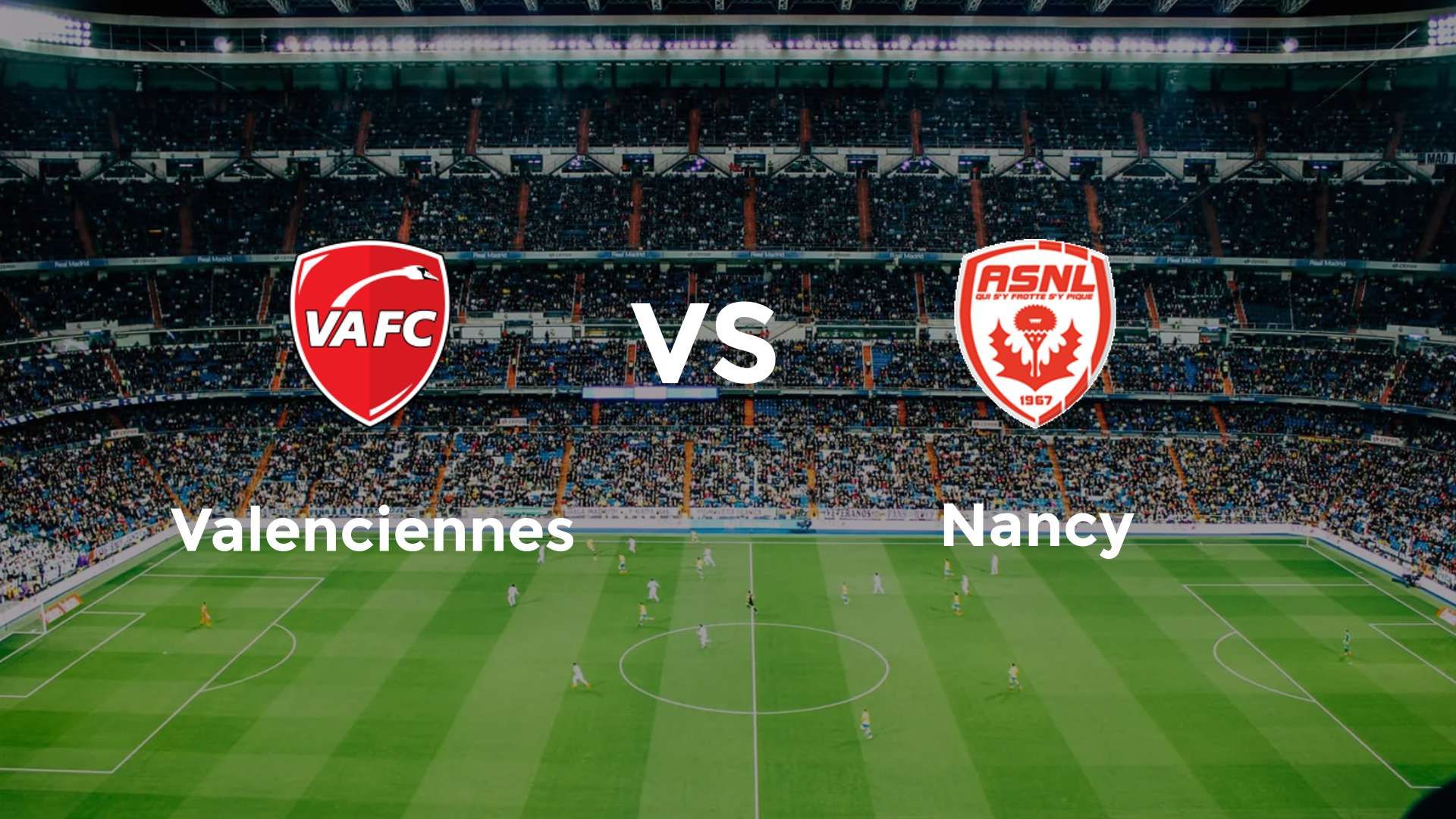 Valenciennes vs Nancy