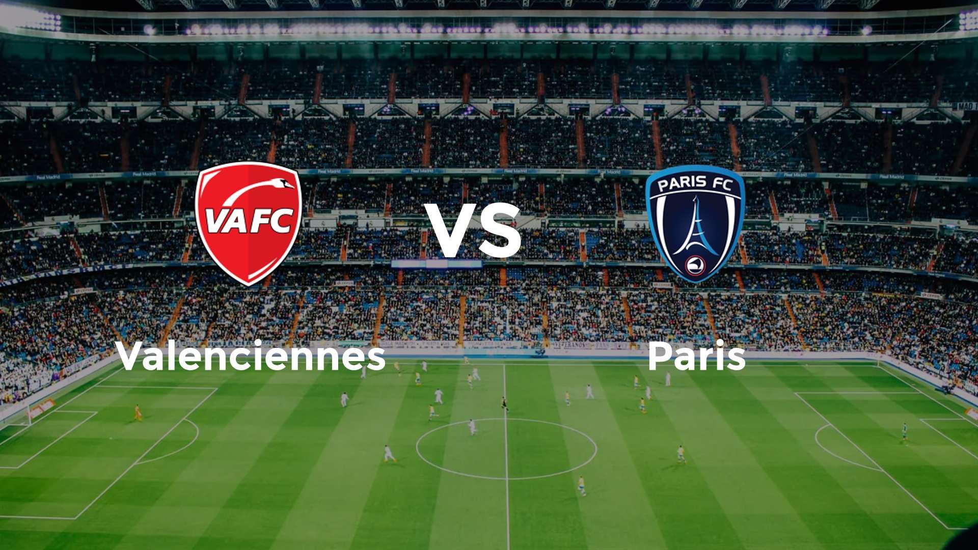 Valenciennes vs Paris
