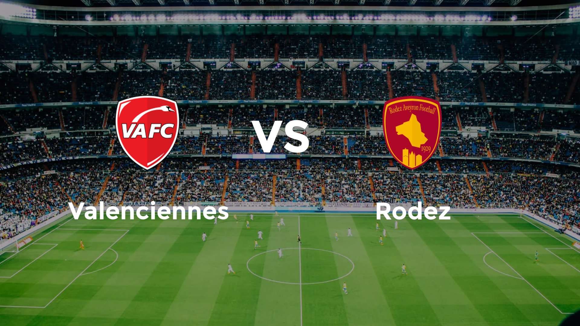 Valenciennes vs Rodez
